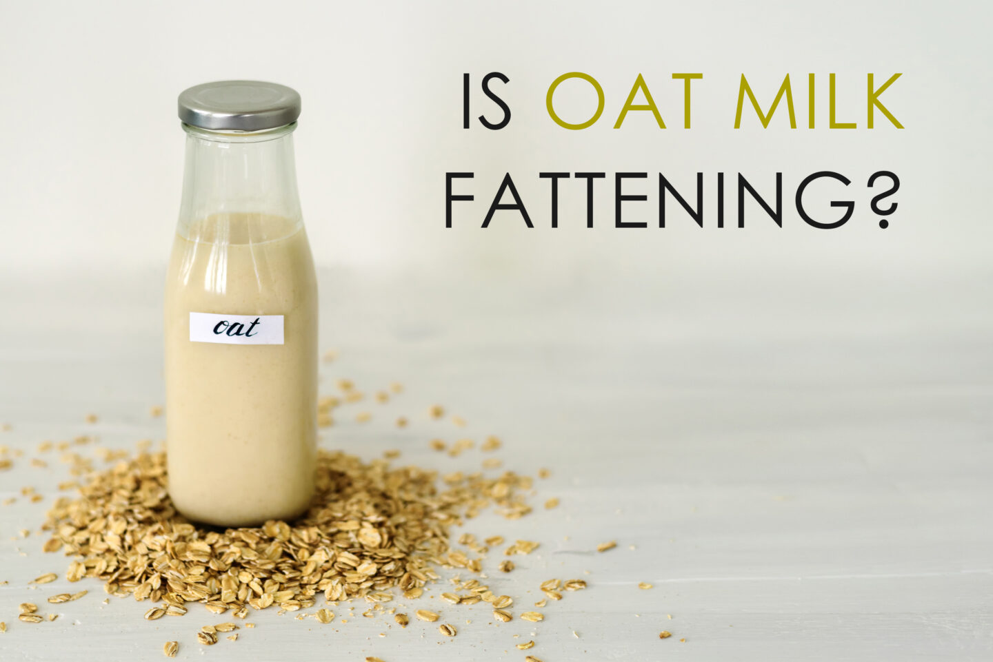 is oat milk fattening