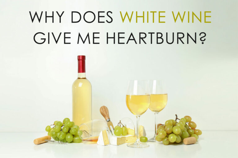 why-does-white-wine-give-me-heartburn-tastylicious