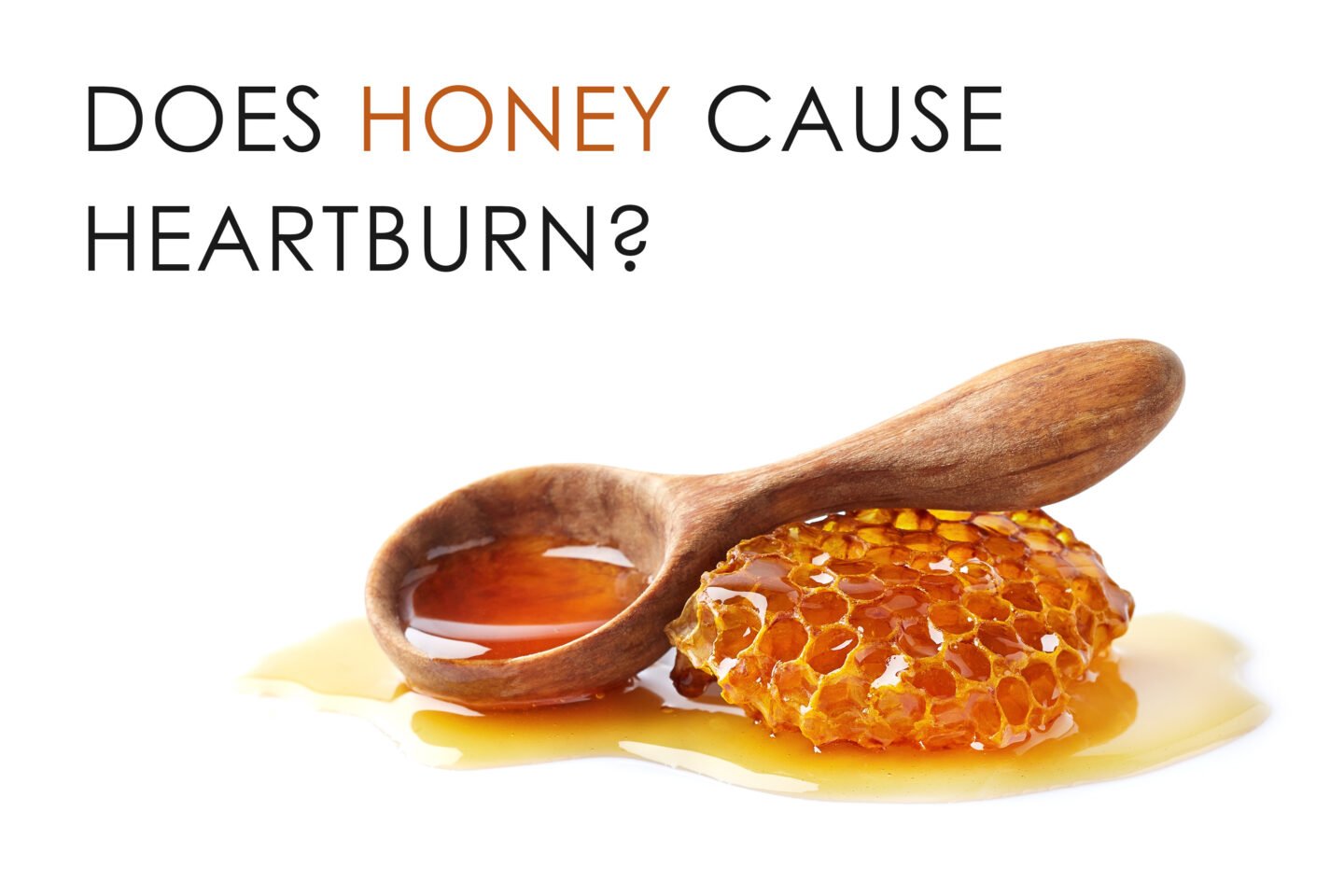 does honey cause heartburn