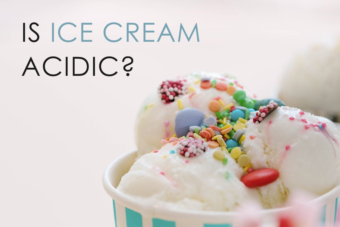 is ice cream acidic