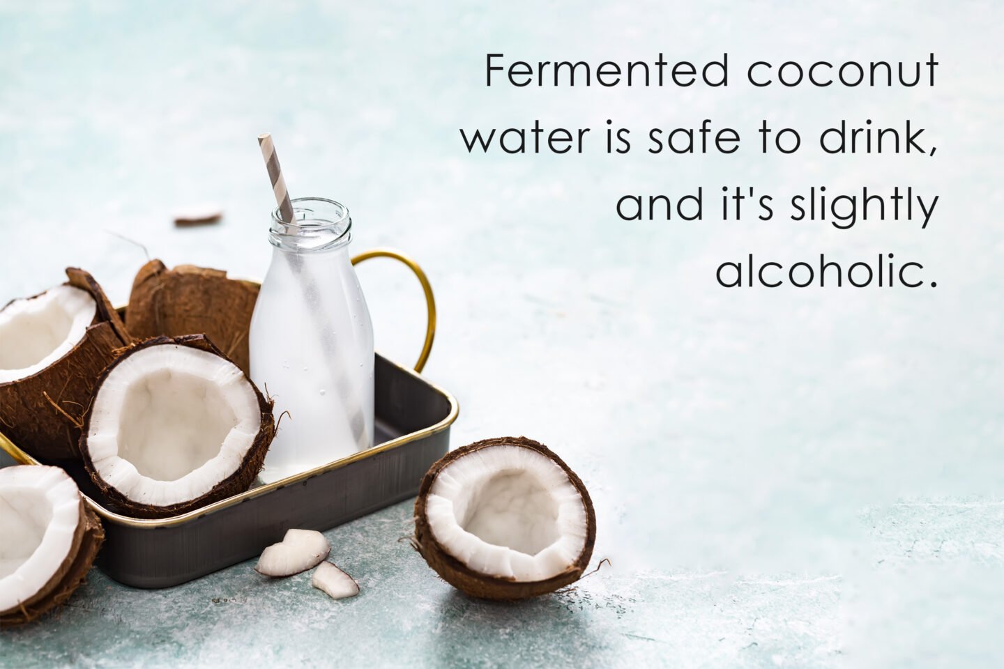 fermented coconut water is safe