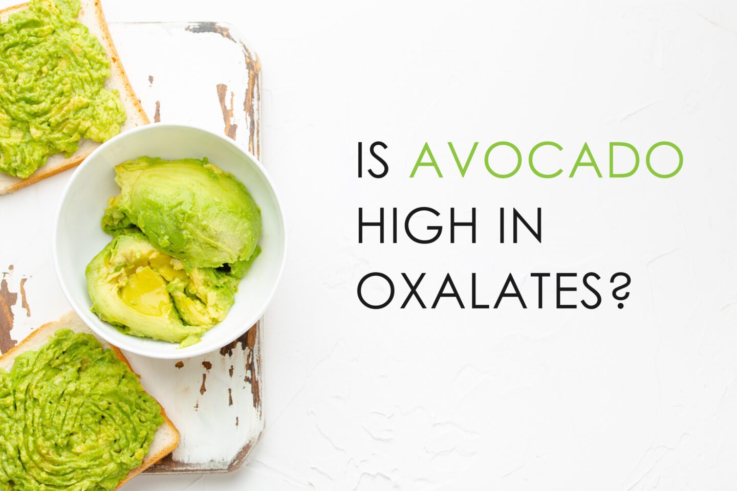 is avocado high in oxalates