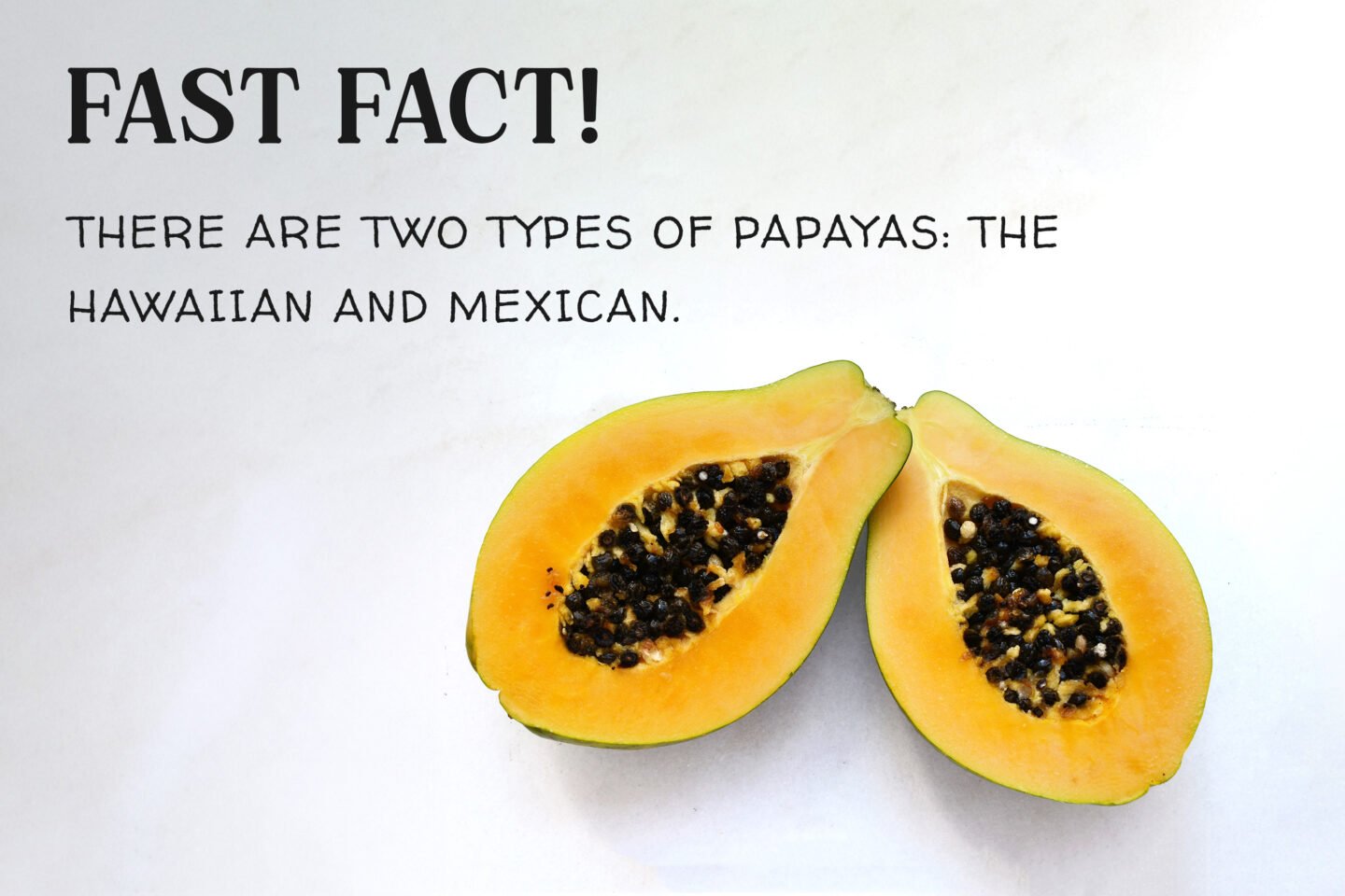 papaya fast fact hawaiian and mexican