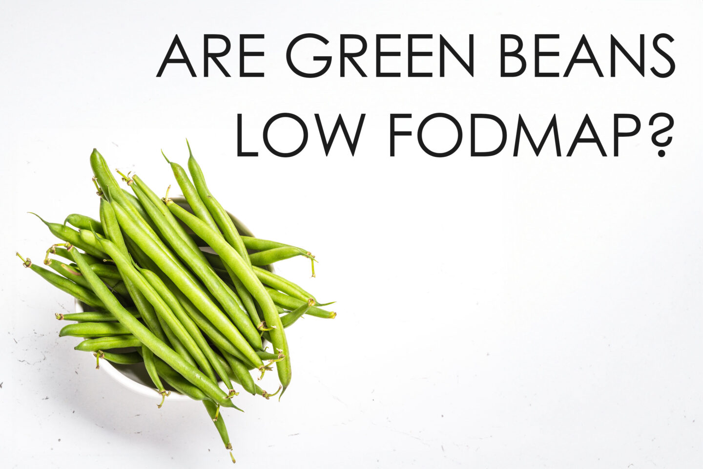 are green beans low fodmap