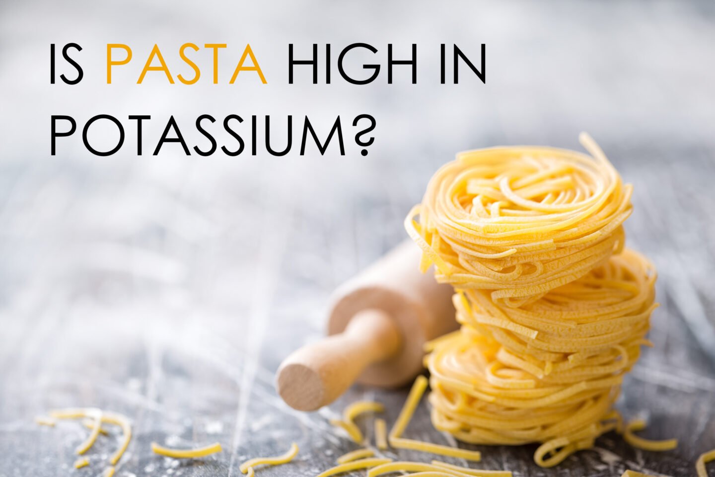 is pasta high in potassium