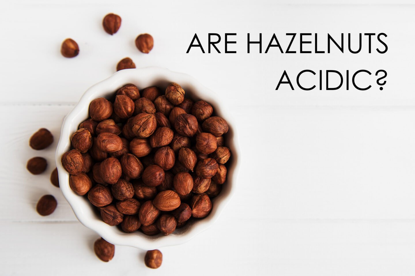 are hazelnuts acidic