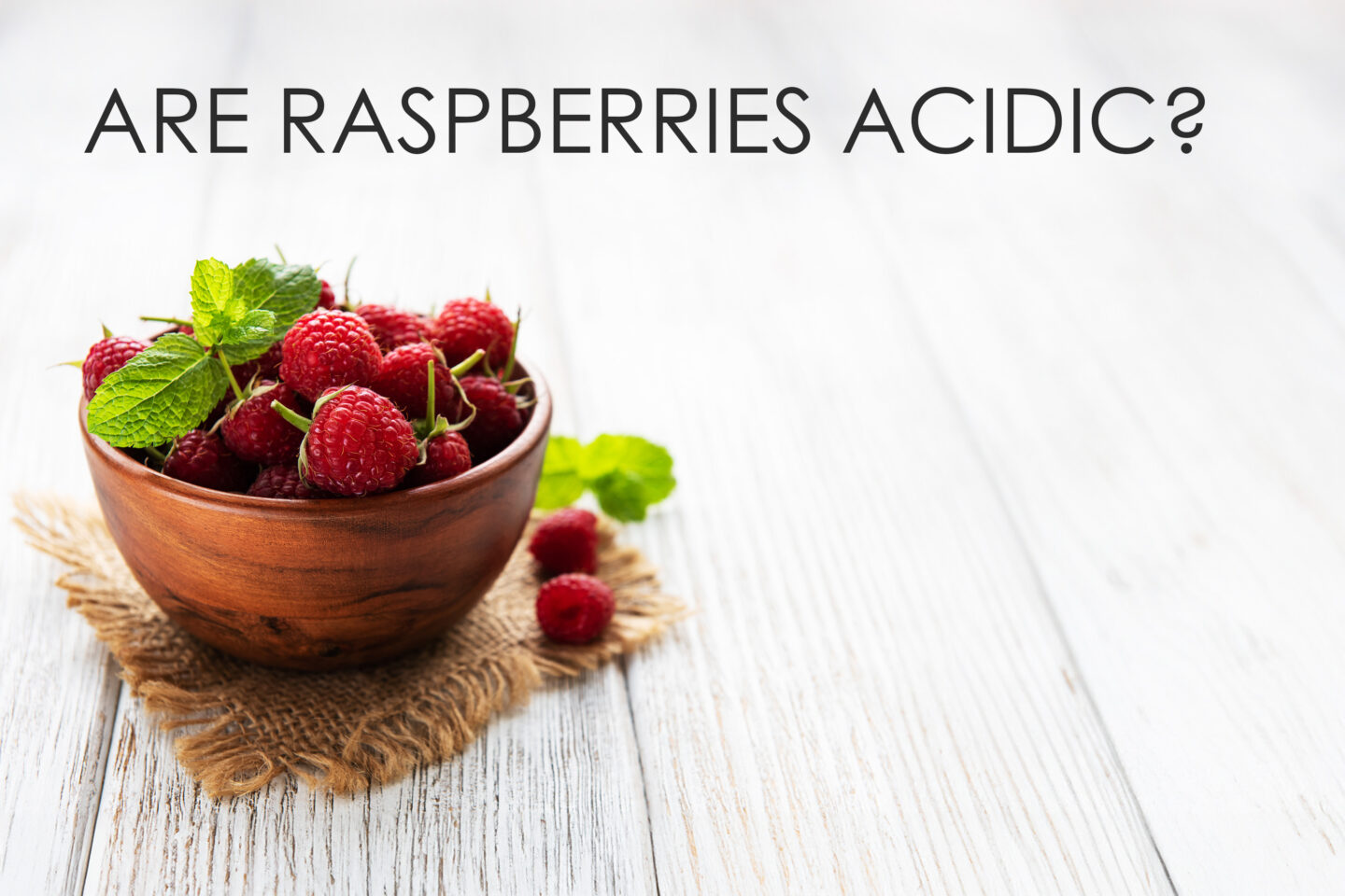 are raspberries acidic