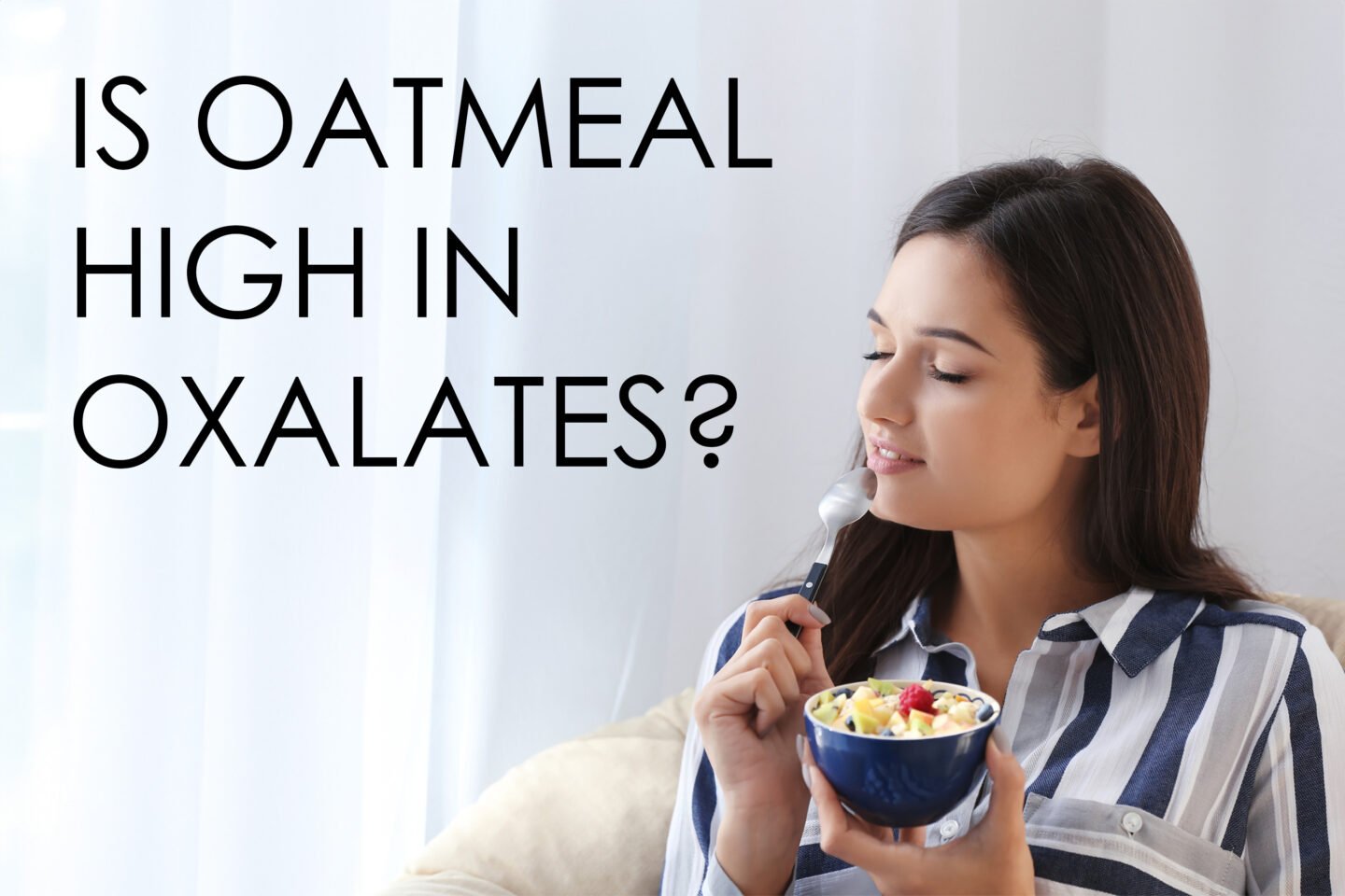 is oatmeal high in oxalates