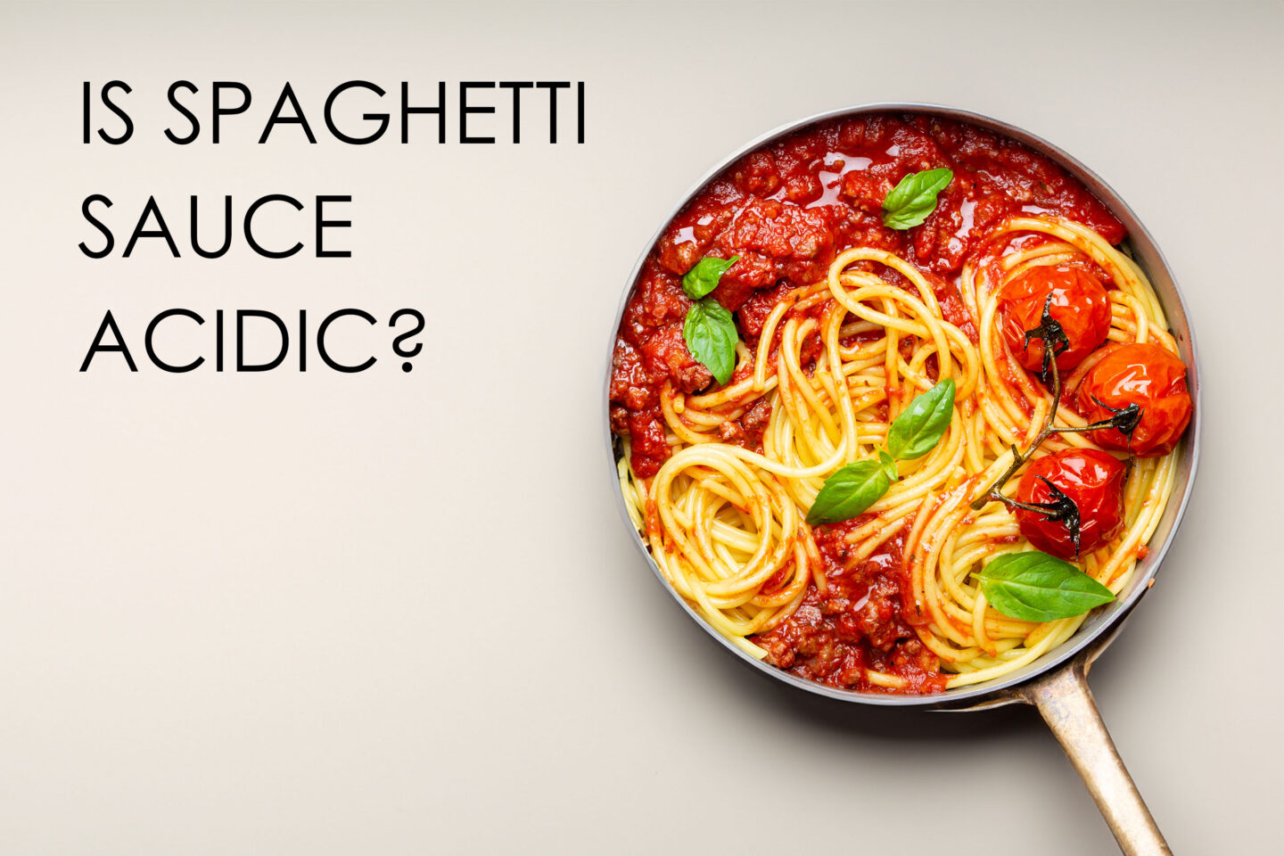 is spaghetti sauce acidic