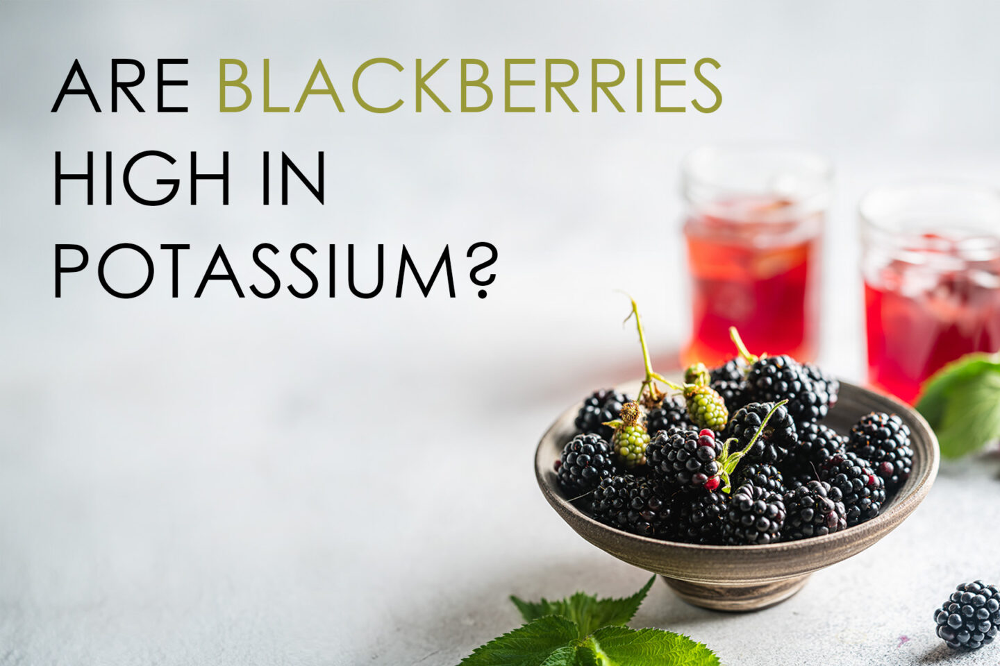 are blackberries high in potassium